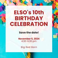 Save the Date for ELSO's 10th birthday celebration Nov. 5 