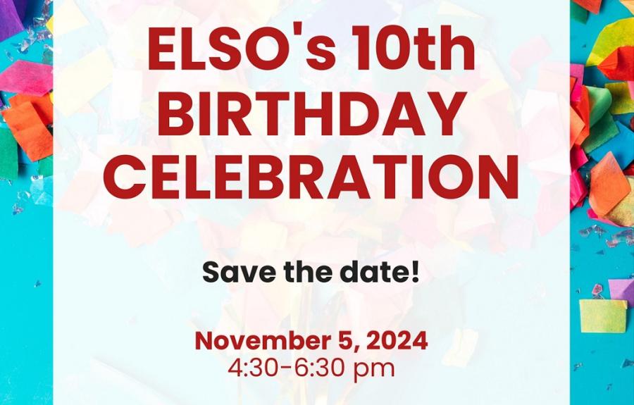 Save the Date for ELSO's 10th birthday celebration Nov. 5 