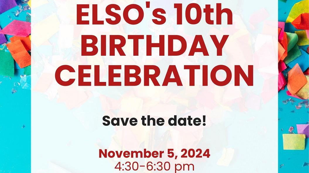 Save the Date for ELSO's 10th birthday celebration Nov. 5 