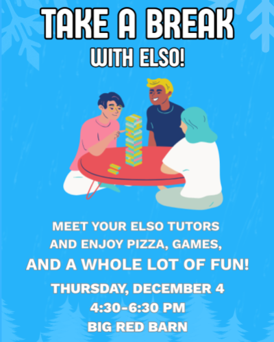 Take a Break with ELSO Thursday December 4th at 4:30-6:30pm at the Big Red Barn!